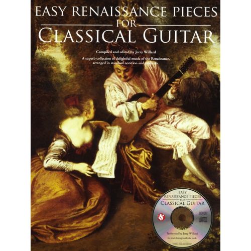 EASY RENAISSANCE PIECES FOR CLASSICAL GUITAR + CD - CLASSICAL GUITAR