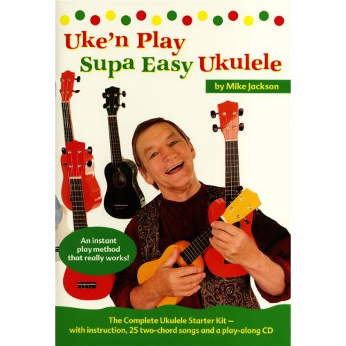 MIKE JACKSON - UKE'N PLAY SUPA EASY UKULELE - UKULELE