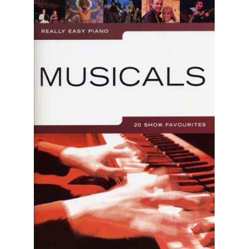 WISE PUBLICATIONS REALLY EASY PIANO - MUSICALS - 20 SHOW FAVOURITES - PIANO