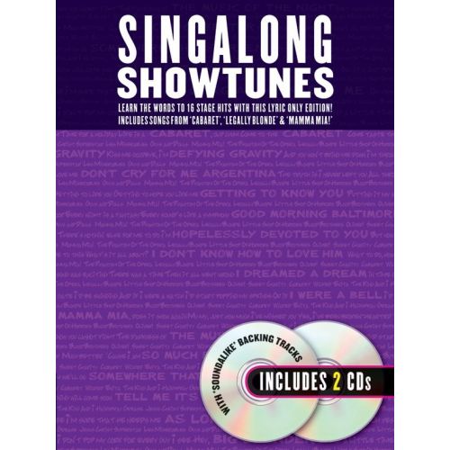 SINGALONG SHOW TUNES LYRICS AND BACKING TRACKS BOOK AND TWO CDS - LYRICS ONLY