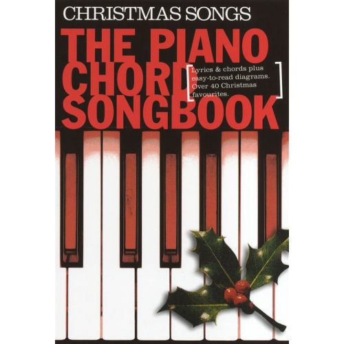 PIANO CHORD SONGBOOK - CHRISTMAS SONGS - LYRICS AND PIANO CHORDS