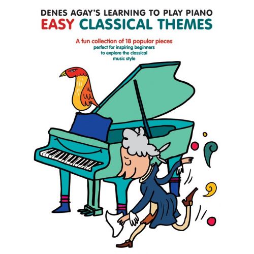 AGAY - DENES AGAY'S LEARNING TO PLAY PIANO - EASY CLASSICAL THEMES - PIANO SOLO