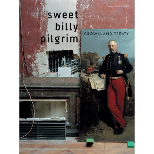 SWEET BILLY PILGRIM - SWEET BILLY PILGRIM - CROWN AND TREATY - PVG