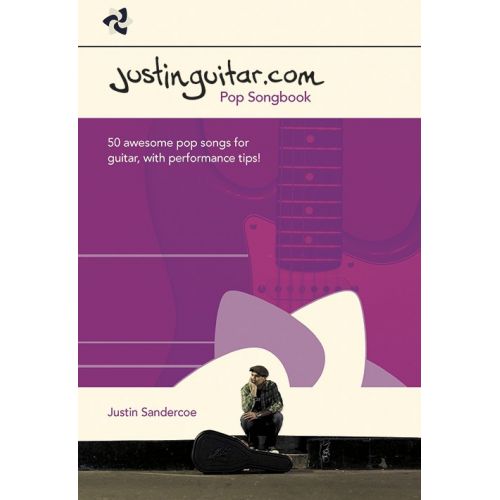 JUSTIN SANDERCOE - JUSTINGUITAR.COM POP SONGBOOK - GUITAR TAB