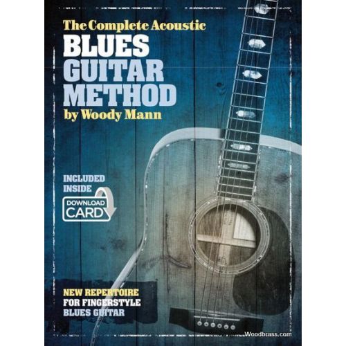  Mann W. - The Complete Acoustic Blues Guitar Method 