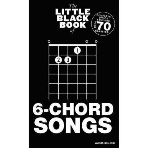 LITTLE BLACK BOOK OF 6-CHORD SONGS 