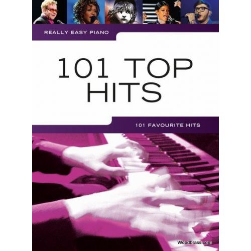 WISE PUBLICATIONS REALLY EASY PIANO - 101 TOP HITS