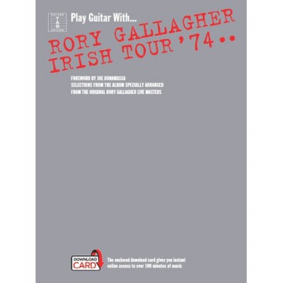 PLAY GUITAR WITH... RORY GALLAGHER - IRISH TOUR '74 GUITAR TAB 
