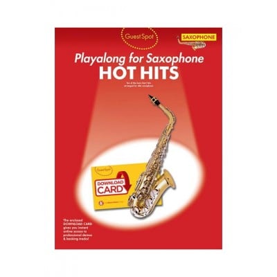 GUEST SPOT - HOT HITS - ALTO SAXOPHONE (BOOK + AUDIO DOWNLOAD)