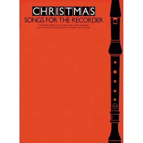 MUSIC SALES CHRISTMAS SONGS FOR THE RECORDER - RECORDER