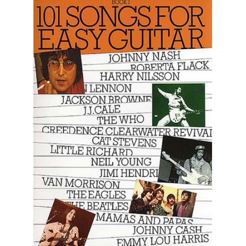 101 SONGS FOR EASY GUITAR - V. 1 - MELODY LINE, LYRICS AND CHORDS