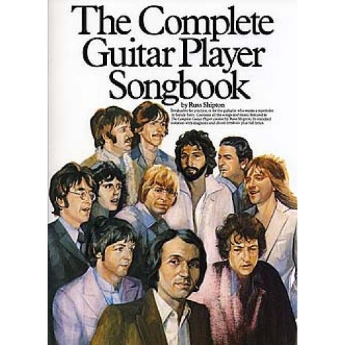SHIPTON RUSS - THE COMPLETE GUITAR PLAYER SONGBOOK - GUITAR