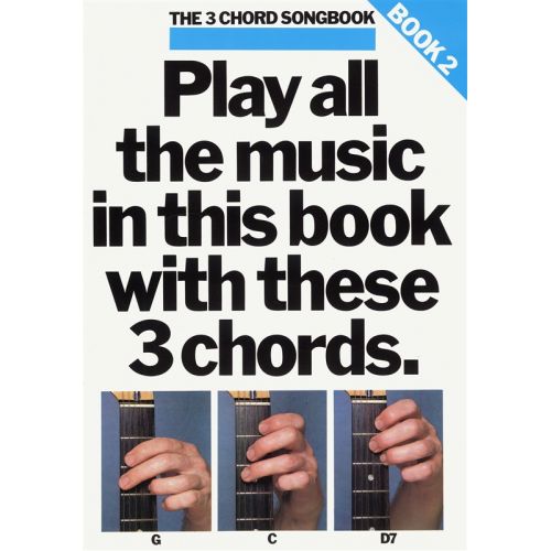 MUSIC SALES THE 3 CHORD SONGBOOK - LYRICS AND CHORDS