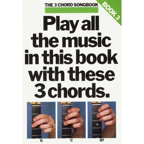 MUSIC SALES THE 3 CHORD SONGBOOK - LYRICS AND CHORDS