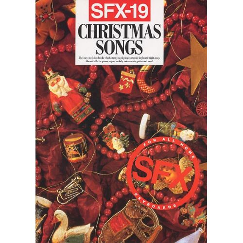 SFX-19 CHRISTMAS SONGS - MELODY LINE, LYRICS AND CHORDS