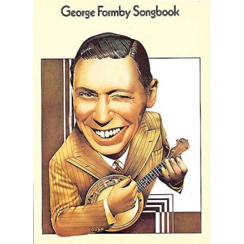 THE GEORGE FORMBY SONGBOOK - PVG