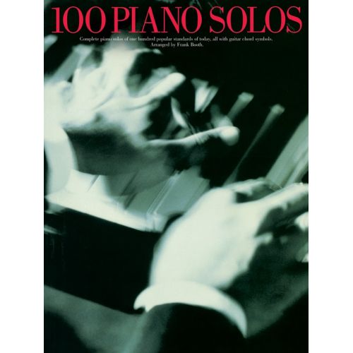 F BOOTH - 100 PIANO SOLOS - PIANO SOLO AND GUITAR