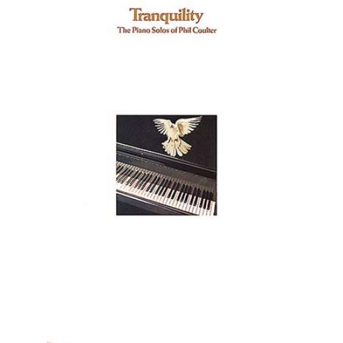 COULTER PHIL TRANQUILITY THE PIANO SOLOS OF - PIANO SOLO AND GUITAR