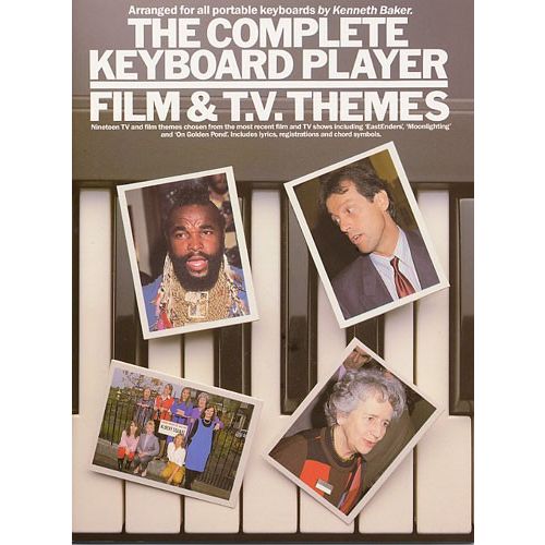 MUSIC SALES BAKER KENNETH - THE COMPLETE KEYBOARD PLAYER - FILM AND TV THEMES - MELODY LINE, LYRICS AND CHORDS