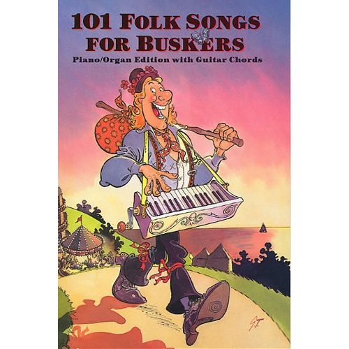 EVANS PETER AND LAVENDER PETER - 101 FOLK SONGS FOR BUSKERS - MELODY LINE, LYRICS AND CHORDS