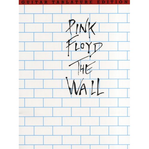 WISE PUBLICATIONS PINK FLOYD - THE WALL - GUITAR TAB