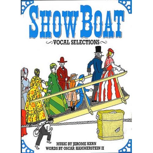 MUSIC SALES KERN / HAMMERSTEIN - SHOWBOAT - VOCAL SELECTIONS