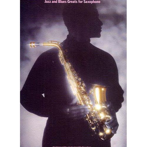 JAZZ AND BLUES GREATS SAXOPHONE