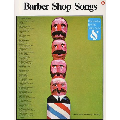 EVERYBODY'S FAVORITE SERIES 67 BARBER SHOP SONGS SATB/PF- CHORAL