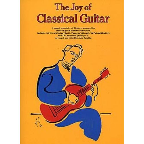MUSIC SALES ZARADIN JOHN - THE JOY OF CLASSICAL GUITAR - GUITAR