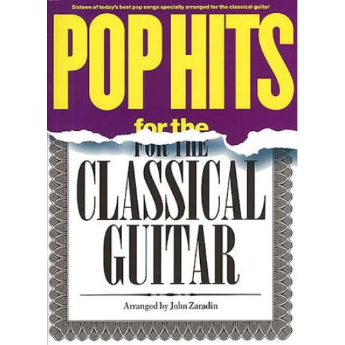 POP HITS FOR THE CLASSICAL GUITAR - GUITAR