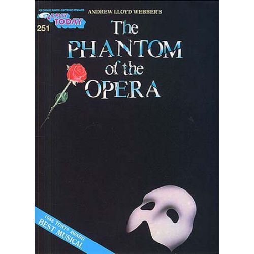 MUSIC SALES LLOYD WEBBER - EZ PLAY TODAY 251- THE PHANTOM OF THE OPERA - MELODY LINE, LYRICS AND CHORDS