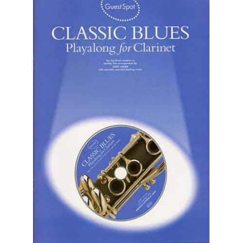 MUSIC SALES GUEST SPOT - CLASSIC BLUES + CD - CLARINET 