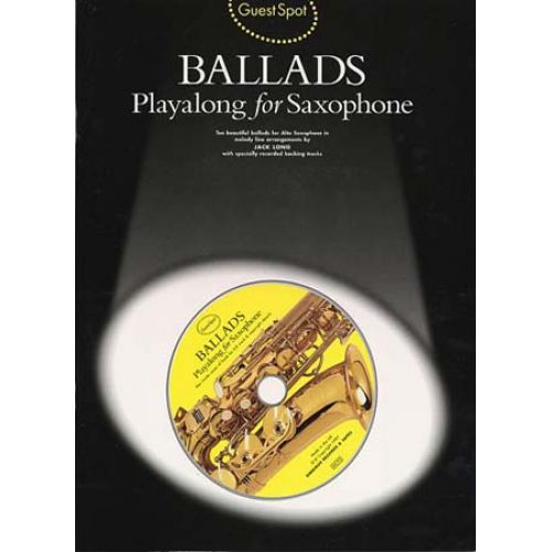 MUSIC SALES GUEST SPOT - BALLADS + CD - SAXOPHONE ALTO