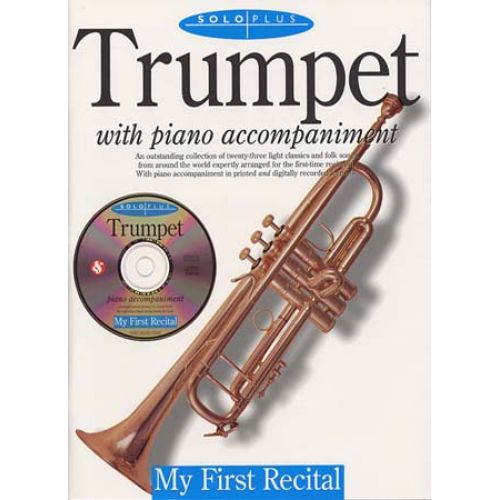 MUSIC SALES SOLO PLUS - FIRST RECITAL TRUMPET + CD