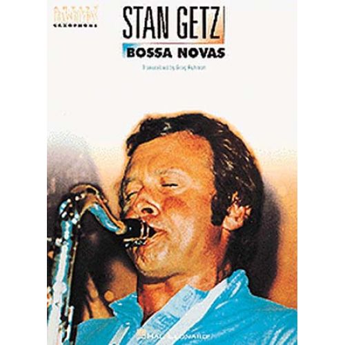 HAL LEONARD Stan Getz - Bossa Novas - Ténor Saxophone
