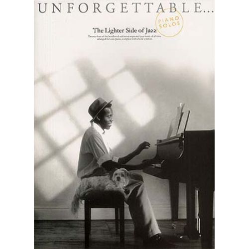 UNFORGETTABLE THE LIGHTER SIDE OF JAZZ - PIANO SOLO AND GUITAR