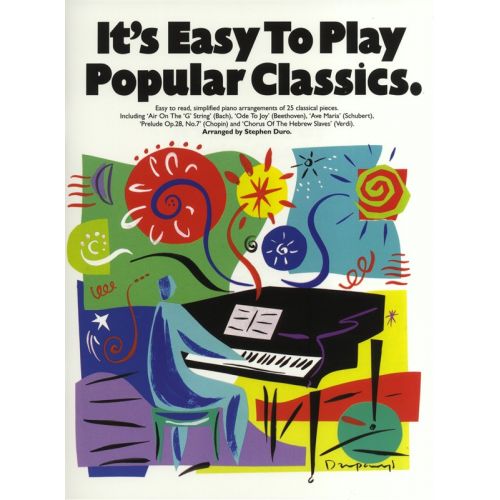 IT'S EASY TO PLAY POPULAR CLASSICS - PIANO SOLO AND GUITAR