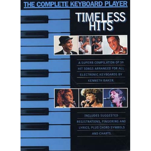 THE COMPLETE KEYBOARD PLAYER TIMELESS HITS - MELODY LINE, LYRICS AND CHORDS