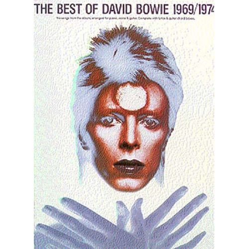 MUSIC SALES BOWIE DAVID - BEST 69/74 - PVG
