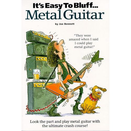 WISE PUBLICATIONS BENNETT JOE - IT'S EASY TO BLUFF... METAL GUITAR - GUITAR TAB