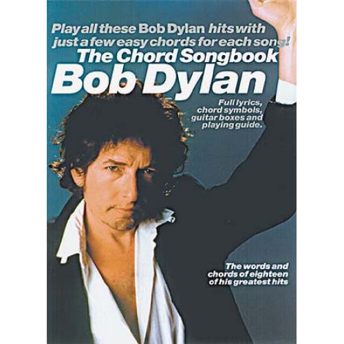 DYLAN BOB THE CHORD SONGBOOK - LYRICS AND CHORDS