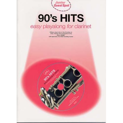 WISE PUBLICATIONS JUNIOR GUEST SPOT 90'S HITS EASY PLAYALONG CLARINET CD