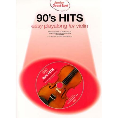 WISE PUBLICATIONS GUEST SPOT JUNIOR - 90'S HITS EASY PLAYALONG + CD - VIOLON