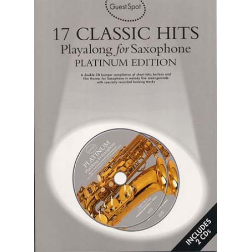 WISE PUBLICATIONS GUEST SPOT AVEC CD : 17 HITS PLATINUM EDITION POUR SAXOPHONE