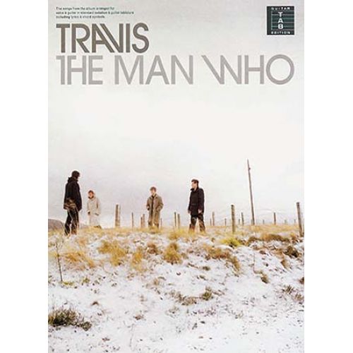 MUSIC SALES TRAVIS - THE MAN WHO - GUITAR TAB