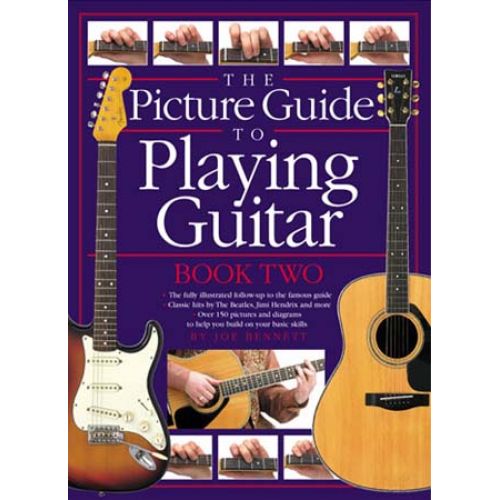 BENNETT JOE - THE PICTURE GUIDE TO PLAYING GUITAR - BOOK 2 - GUITAR