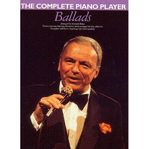 THE COMPLETE PIANO PLAYER BALLADS - PIANO SOLO AND GUITAR