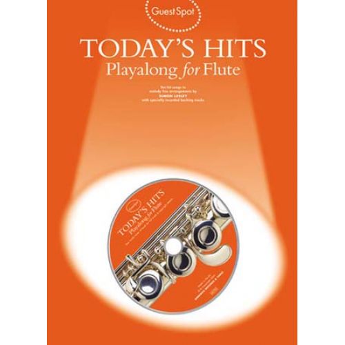 MUSIC SALES GUEST SPOT - TODAY'S HITS + CD - FLUTE