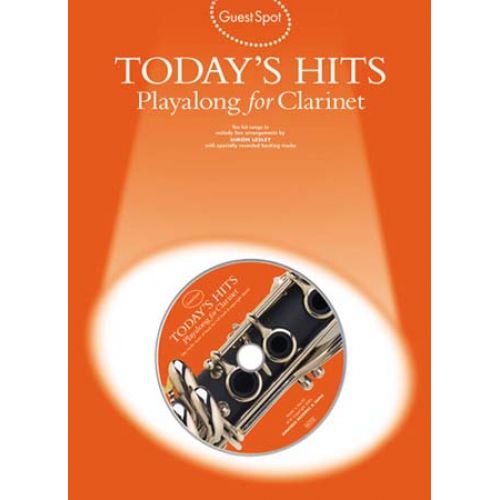 MUSIC SALES GUEST SPOT - TODAY'S HITS + CD - CLARNETTE