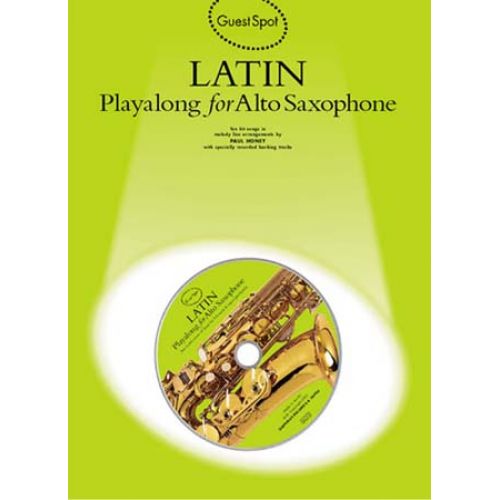 MUSIC SALES GUEST SPOT - LATIN + CD - SAXOPHONE ALTO